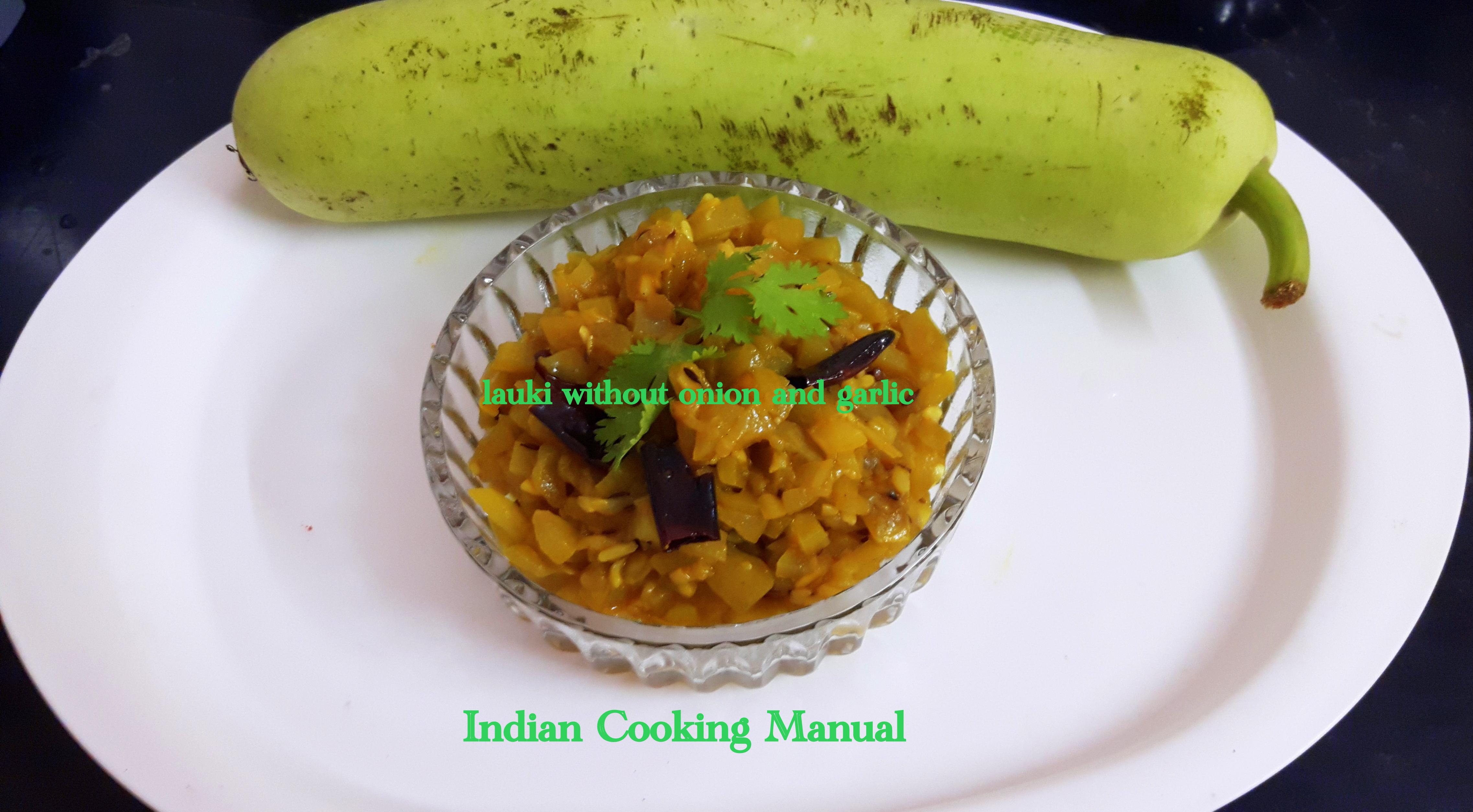 Lauki (bottle gourd) without onion and garlic