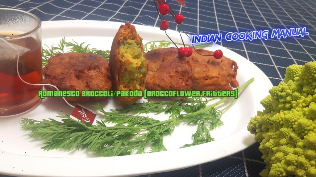 Romanesco Broccoli/cauliflower Pakoda (Broccoflower Fritters)