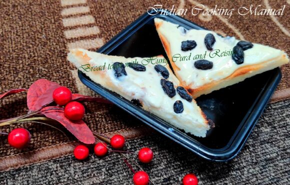 Bread Toast with Hung Curd and Black Raisin
