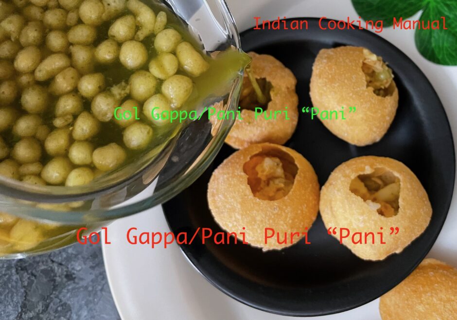 Gol Gappa/Pani Puri “Pani”