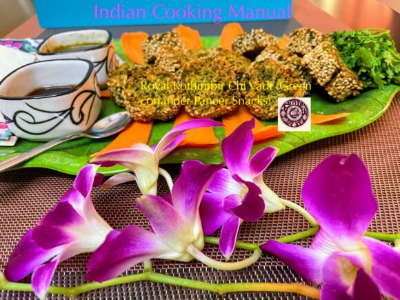 Royal Kothimbir Chi Vadi/wadi (Green coriander-Paneer Snacks) 