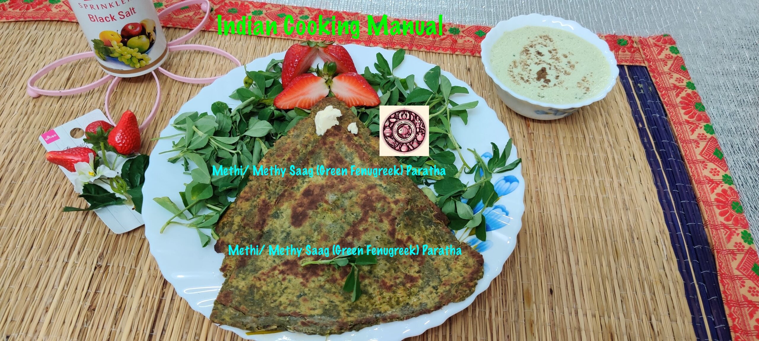 Methi/ Methy Saag (Green Fenugreek) Paratha