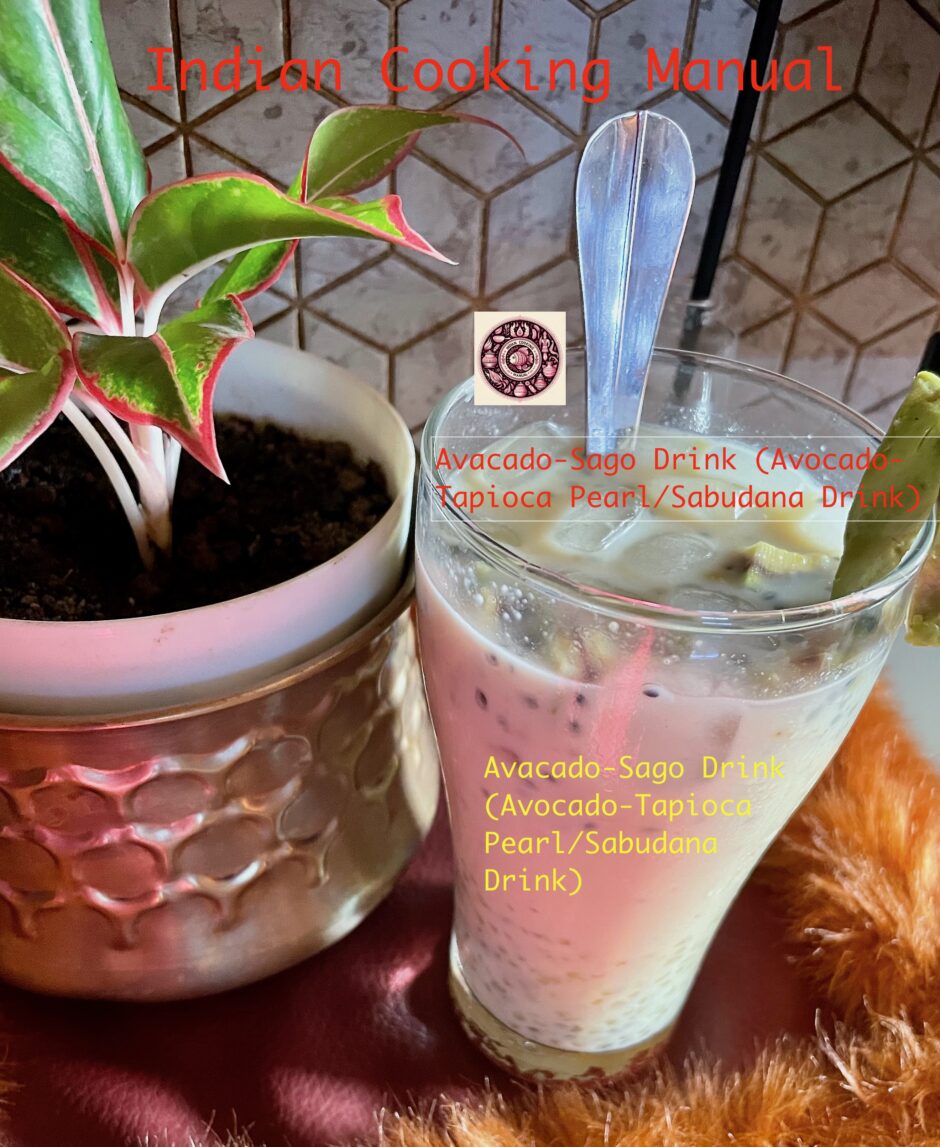 Avacado-Sago Drink (Avocado-Tapioca Pearl/Sabudana Drink)