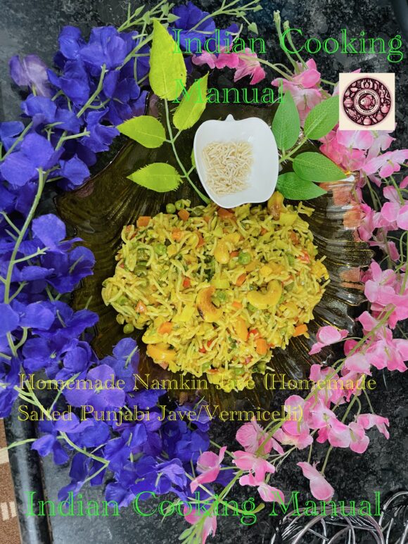Homemade Namkin Jave (Homemade Salted Punjabi Jave/Vermicelli)