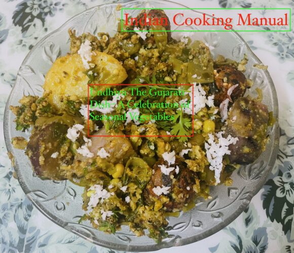 Undhiyu The Gujarati Dish– A Celebration of Seasonal Vegetables
