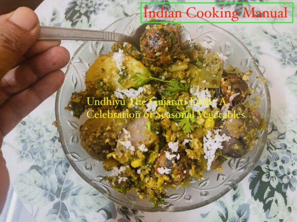 Undhiyu The Gujarati Dish– A Celebration of Seasonal Vegetables
