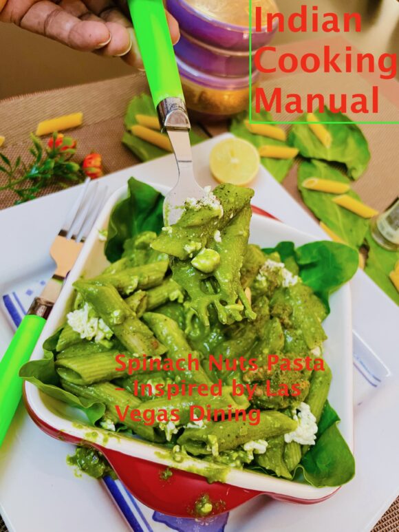 Spinach Nuts Pasta – Inspired by Las Vegas Dining