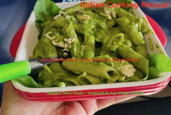 Spinach Nuts Pasta – Inspired by Las Vegas Dining